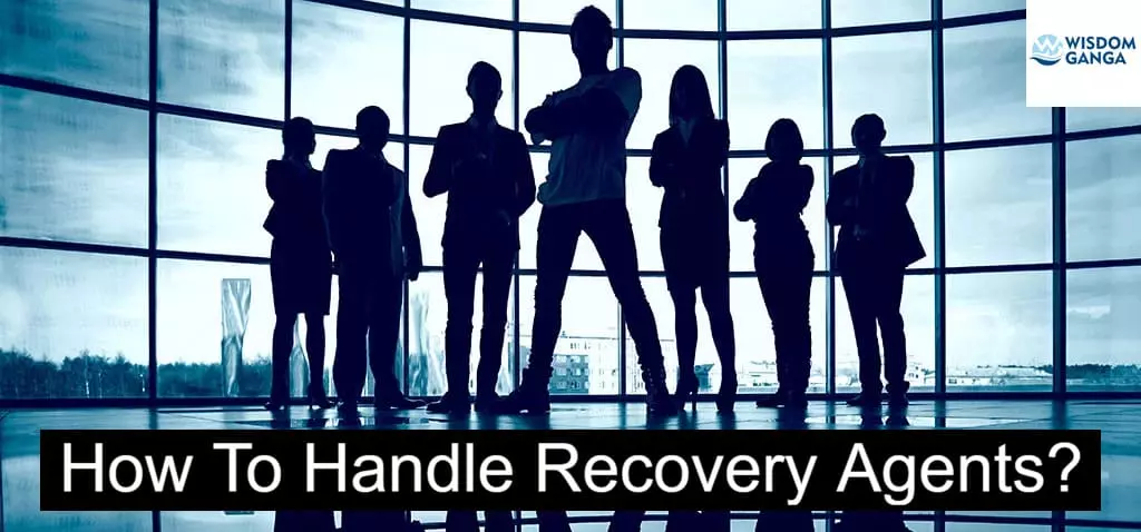 How To Handle Recovery Agents Image