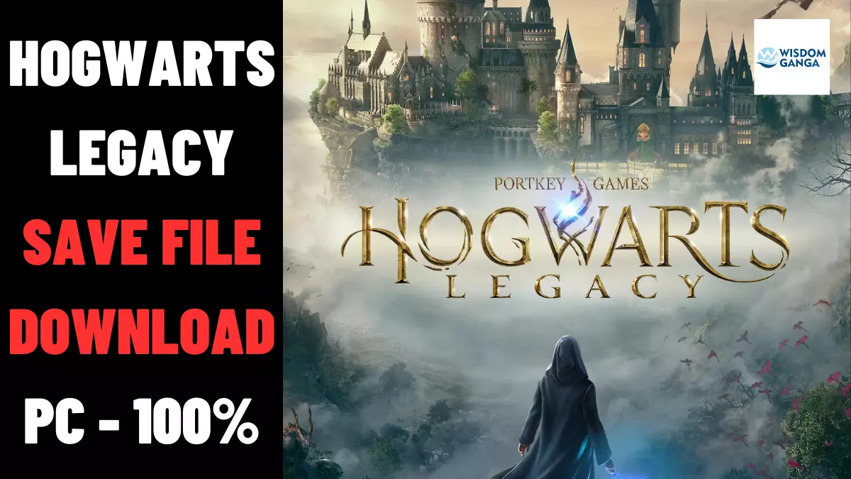 Hogwarts Legacy Save File Download PC