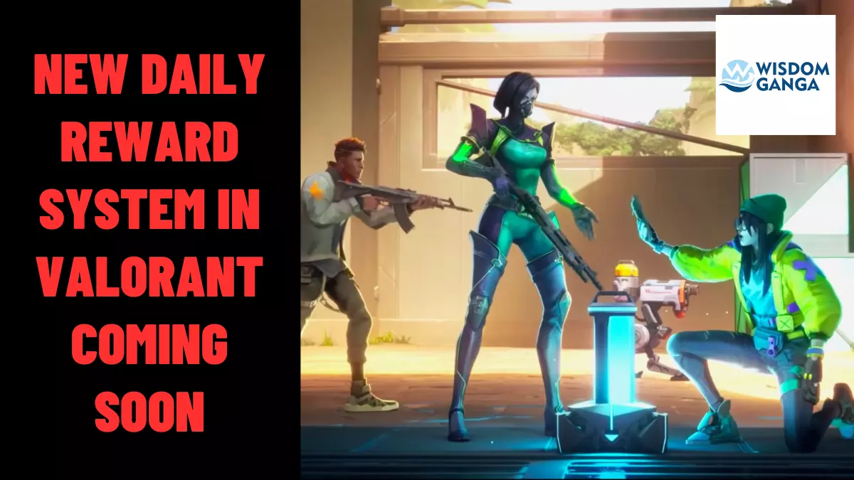New Daily Reward System In Valorant Coming Soon