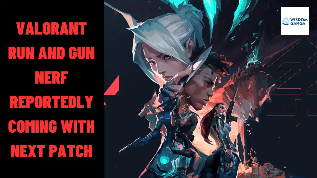 Valorant Run And Gun Nerf Reportedly Coming With Next Patch