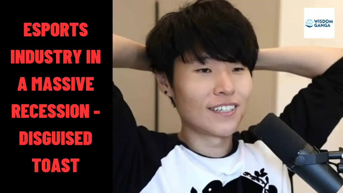 Esports Industry In A Massive Recession - Disguised Toast