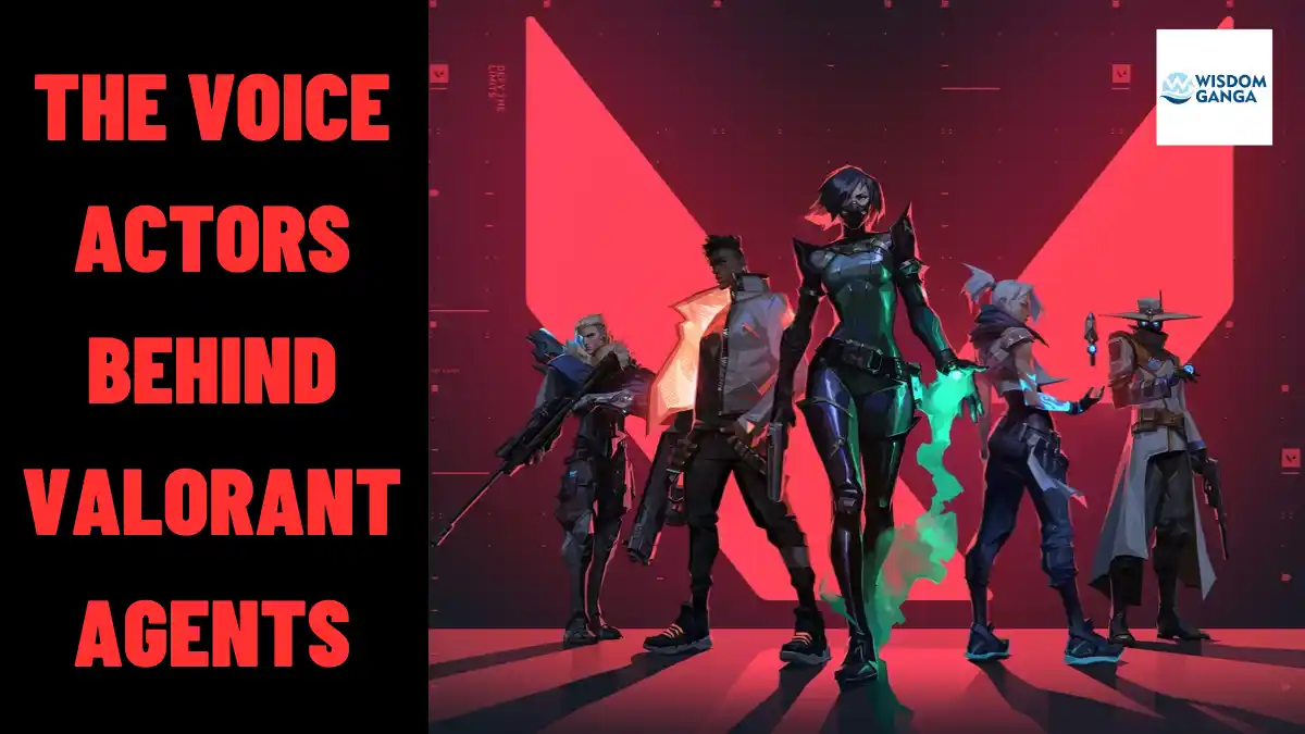 VOICE ACTORS BEHIND VALORANT AGENTS
