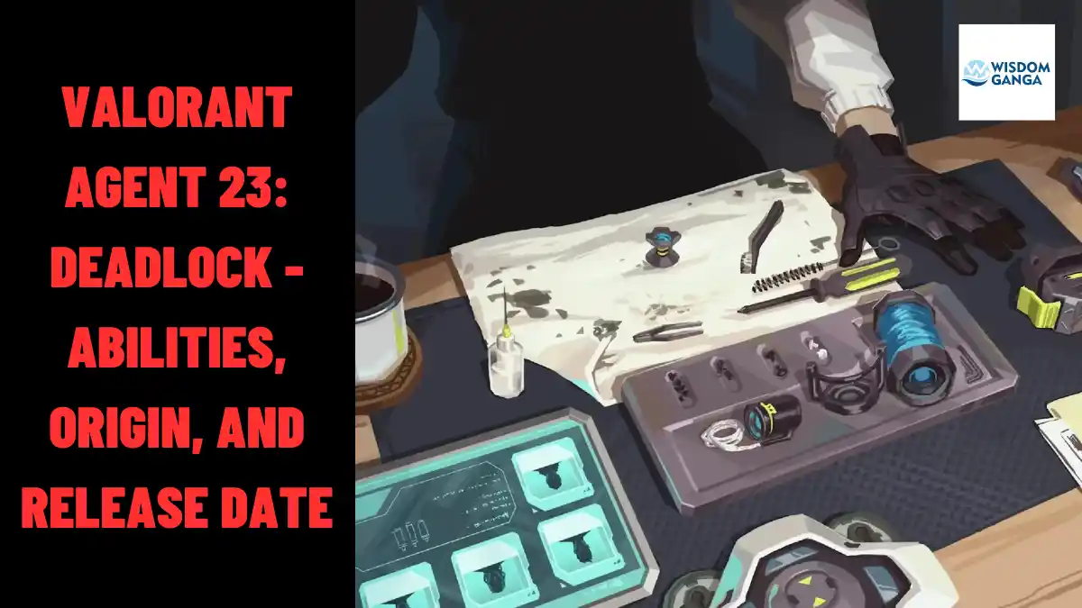 Valorant Agent 23 Deadlock - Abilities, Origin, and Release Date