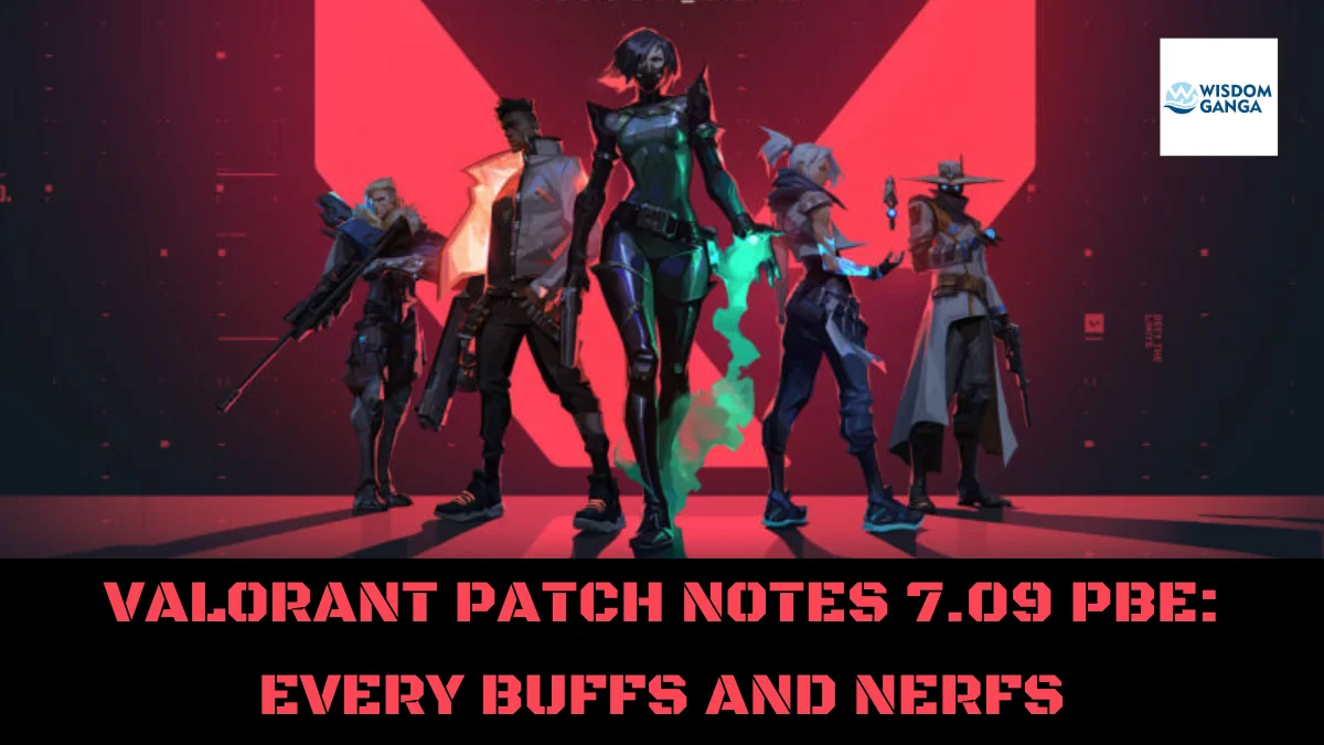 VALORANT PATCH NOTES 7.09 PBE EVERY BUFFS AND NERFS