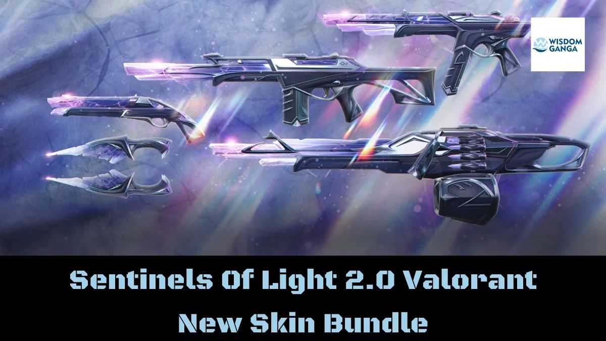 Sentinels Of Light 2.0 Valorant New Skin Bundle