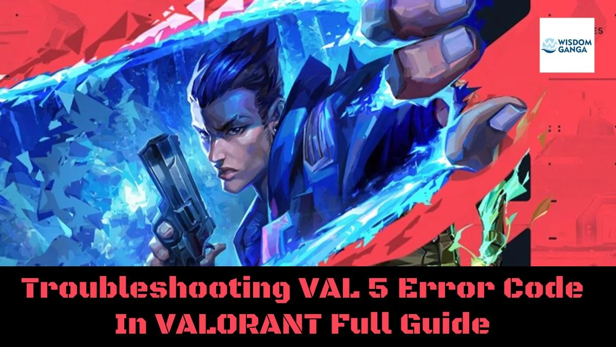 VAL 5 Error Code