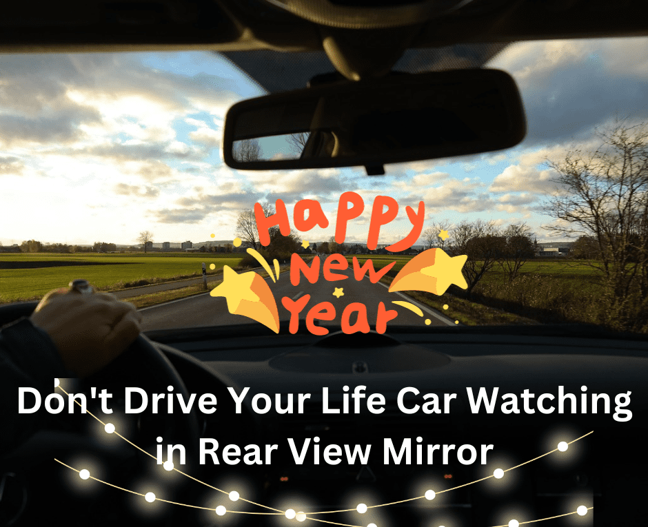 Don't Drive Your Life Car Watching in Rear View Mirror Image